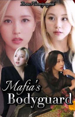 Mafia's Bodyguard |MiChaeng| cover