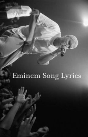 Eminem song lyrics by -Eminem