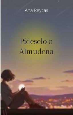 Pídeselo a Almudena cover