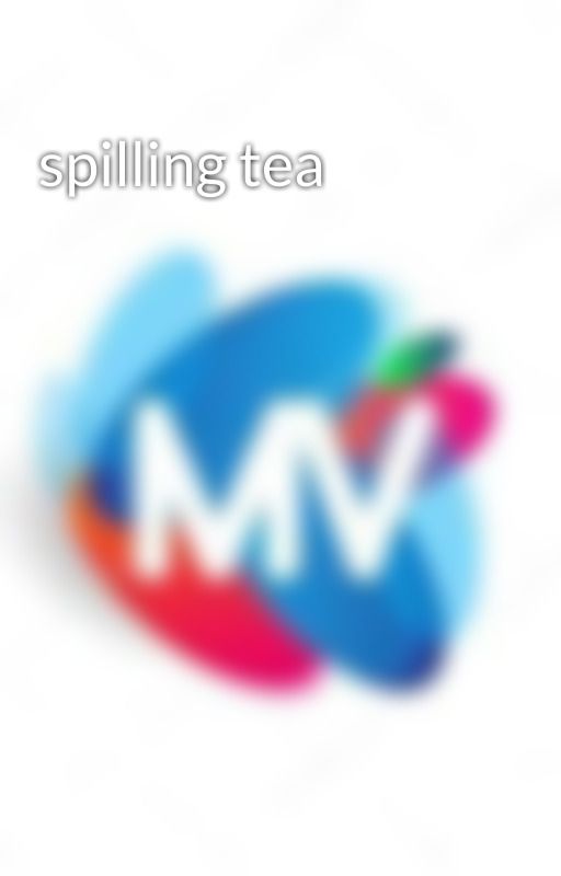 spilling tea by MaxiUviBooks