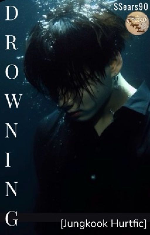 Drowning [Jungkook Hurtfic/VHOPEKOOK] by SSears90