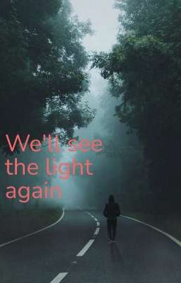 We'll see the light again cover