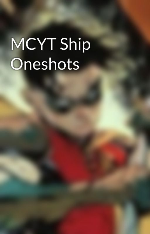 MCYT Ship Oneshots by A_Fanfic_Queen