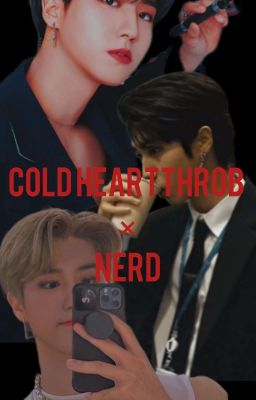 [HAN FF]Cold Heartthrob X Nerd  cover