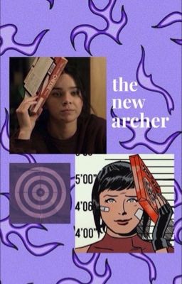 The New Archer (Kate Bishop x Fem!Reader) cover