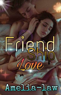 Friendship Love ✔ cover