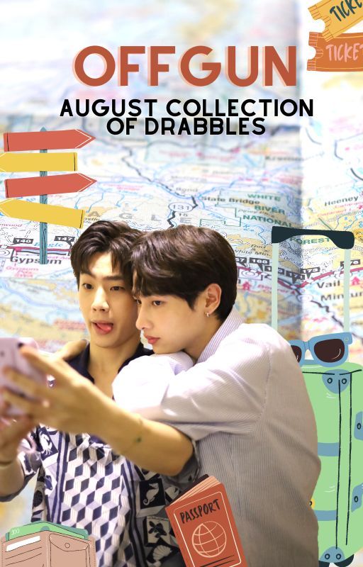 OffGun August Collection of Drabbles 2022 by Ilsensei