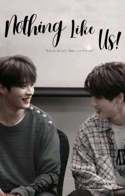 NOTHING LIKE US // MINSUNG [✔] cover