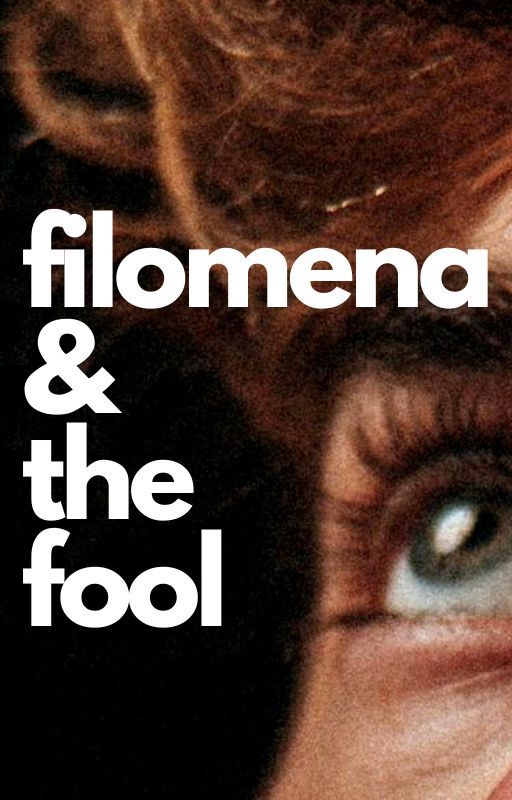 Filomena & the Fool by ShrienA