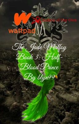 The Jade Malfoy Book 3: Half-Blood Prince cover