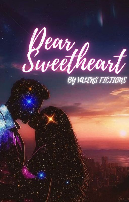 Dear Sweetheart by ValensFiction