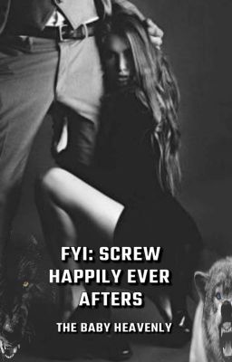 FYI: Screw Happily Ever Afters cover