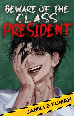 Beware of the Class President cover