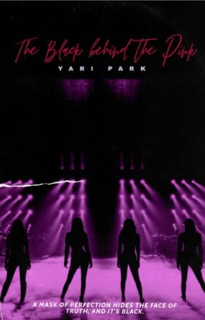 THE BLACK BEHIND THE PINK - "Secrets" -  YARI PARK by JENLISA03270116