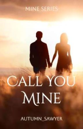 Call You Mine by Autumn_Sawyer