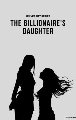 The Billionaire's Daughter [ProfxStud • GxG] cover