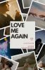 LOVE ME AGAIN [KTH•FF]