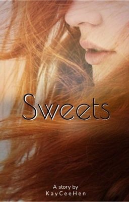 Sweets - 𝘈 𝘍𝘰𝘳𝘵𝘶𝘯𝘦 𝘊𝘰𝘰𝘬𝘪𝘦𝘴 𝘚𝘵𝘰𝘳𝘺 cover