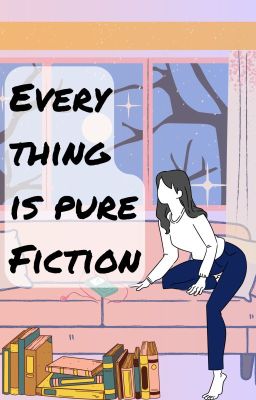 Everything is Pure Fiction cover