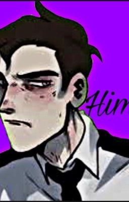 him (William Afton x reader) cover