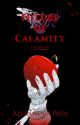 Future of Calamity [Under Rewrite] by Alyosha_Flame