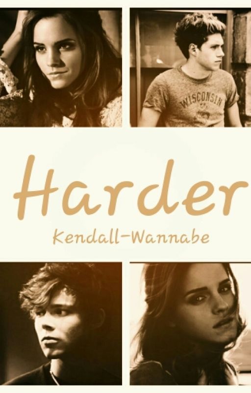 Harder → Horan's♡{discontinued} by kendall-wannabe