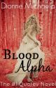 Blood Alpha (Chosen Mate Series 1) [Complete] by Mimic-My-Howl