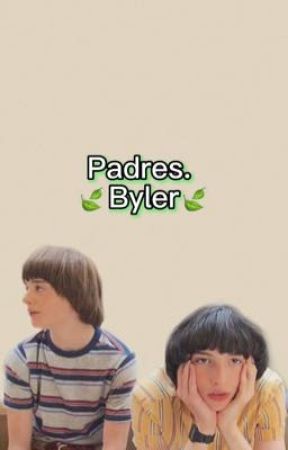 Padres. 🍃Byler🍃 by lov3r_Sp