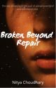 Broken Beyond Repair by nityawrites