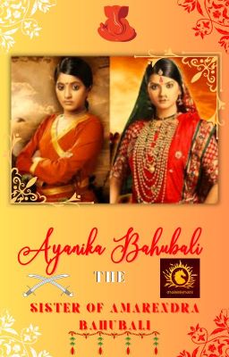 Ayanika Bahubali- The sister of Amarendra Bahubali cover