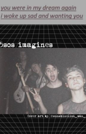 5SOS Imagines by skytheangel