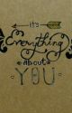 It's Everything About You by SwedishScott