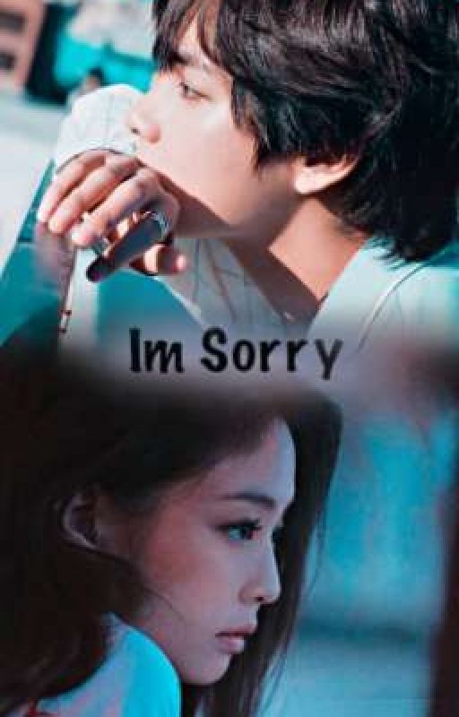 I'm sorry- Kth.Jnk [Completed] by crazy_for_Taennie