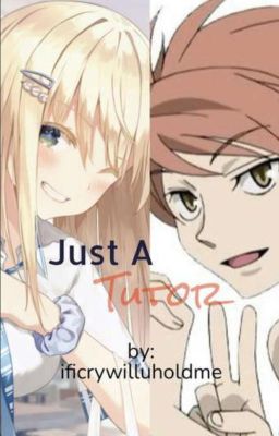 ♡ Just A Tutor cover