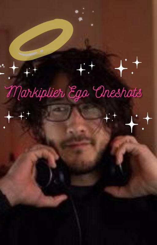 Markiplier Ego Oneshot Book || Requests Open || by Jacksepticeye-simp