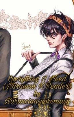 《Everything I need》Narancia x Reader cover