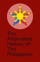 The Alternated History of The Philippines by MarcN07