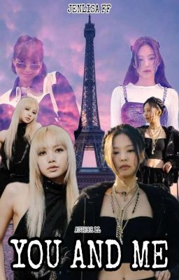 YOU AND ME (JENLISA G!P) cover