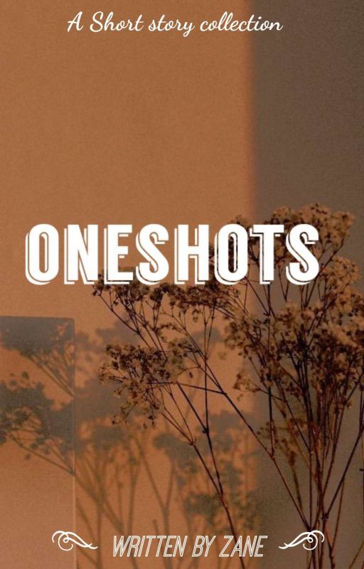 Oneshots by _zephyr01_