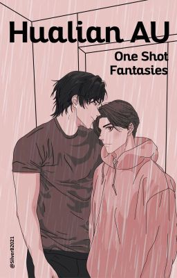 Hualian AU ~ One Shot Fantasies cover