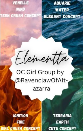 ELEMENTTA - OC Girl Group by RavenclawOfAltazarra