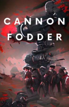 Cannon Fodder by Potterjacksonhead