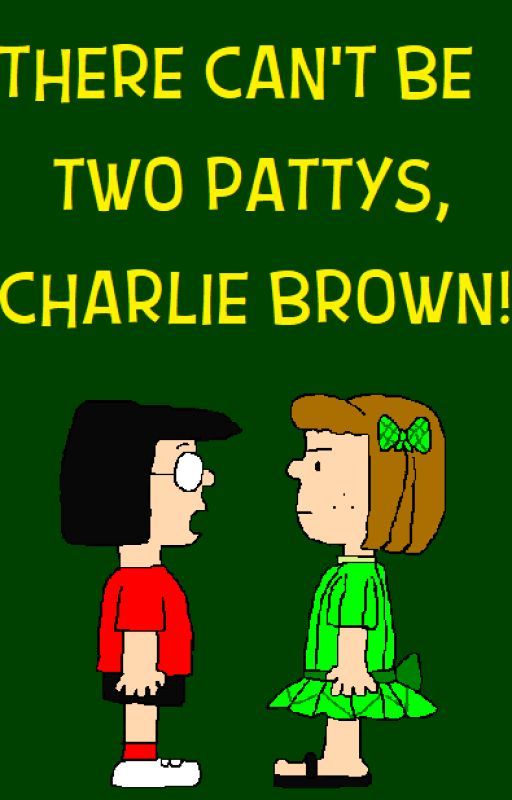 There Can't Be Two Pattys, Charlie Brown! by ArthurEngine