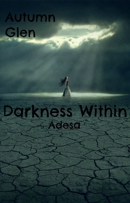 Darkness Within ♦Adesa♦ by Autumn-The-Great