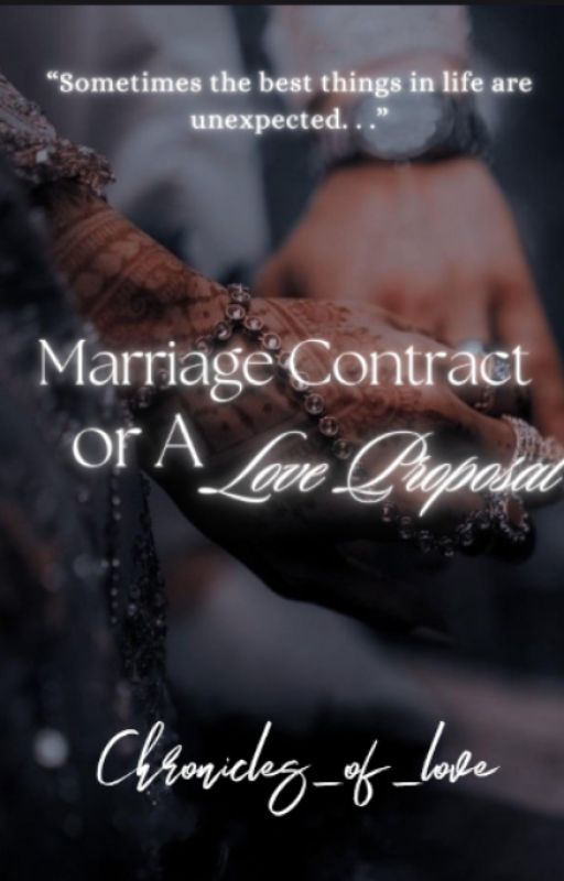 Marriage Contract or a Love Proposal | ✔ by Chronicles_of_love