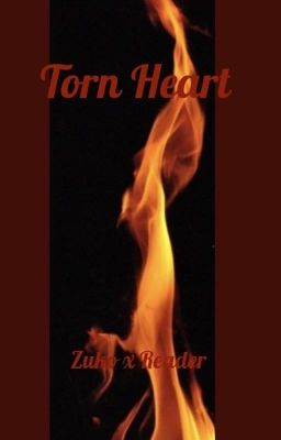 Torn Heart (Zuko x Reader) cover