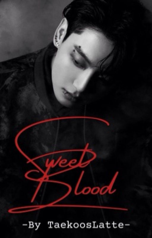 Sweet Blood || JJK ✔️ [on hold] by TaeKoosLatte