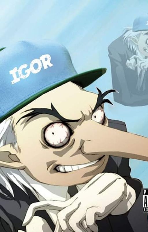 Igor X reader fanfic (Crack) by HansOfLife