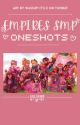 - Empires Oneshots - by s0lverr