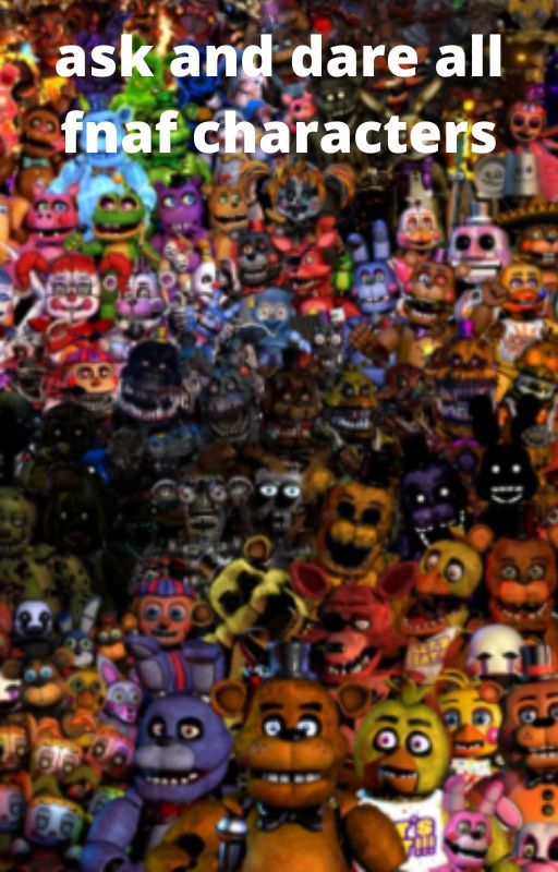 ask and dare fnaf characters by William_-Afton